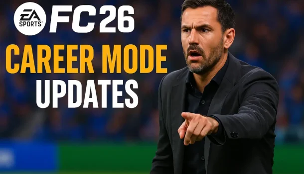 Разбор обновления для режима Карьеры: новые возможности и фиксы в EA Sports FC 26